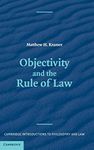 Objectivity and the Rule of Law (Cambridge Introductions to Philosophy and Law)