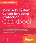 Microsoft System Center Endpoint Protection Cookbook - Second Edition