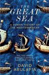 The Great Sea: A Human History of the Mediterranean