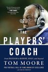 The Players’ Coach: From Bradshaw to Manning, Brady, and Beyond