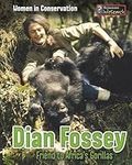 [Dian Fossey: Friend to Africa's Go