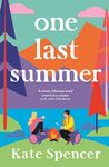 One Last Summer: A Dreamy, Laugh Out Loud Holiday Romance