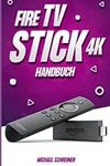 Amazon Fire TV Stick 4K Handbuch: U