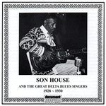 Complete Recorded Works of Son House & the Great Delta Blues Singers