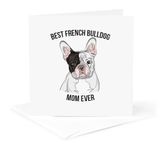 3dRose Greeting Card Best French Bulldog Mom Ever, 6 x 6" (gc_275694_5)