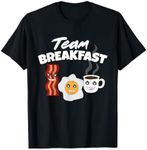 Funny Team Breakfast Coffee Eggs Bacon Morning Meal Lover T-Shirt