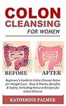 Colon Cleansing for Women: Beginner