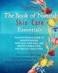 The Book of Natural Skin Care Essen