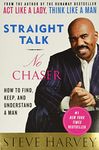 Straight Talk, No Chaser: How to Find, Keep, and Understand a Man