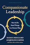 Compassionate Leadership: How to Do