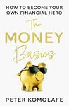 The Money Basics: Manage money, plan for the future