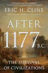 After 1177 B.C.: The Survival of Civilizations: 12