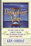 The Days of our Lives: The True Story of One Family's Dream and the Untold History of Days of our Lives