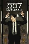 007 Book 1: Myrmidon (007, 1)