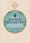 Sacred Geometry: How to use cosmic patterns to power up your life