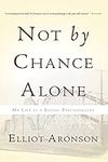 Not by Chance Alone: My Life as a S