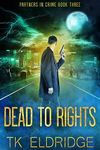 Dead to Rights (Partners in Crime)