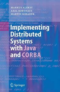 Implementing Distributed Systems with Java and CORBA