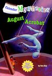 Calendar Mysteries #8: August Acrobat (A Stepping Stone Book(TM))