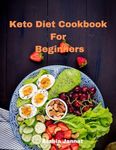 Keto Diet Cookbook For Beginners