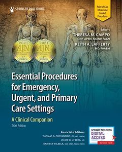 Essential Procedures for Emergency, Urgent, and Primary Care Settings: A Clinical Companion 3/e