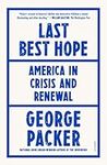 Last Best Hope: America in Crisis a