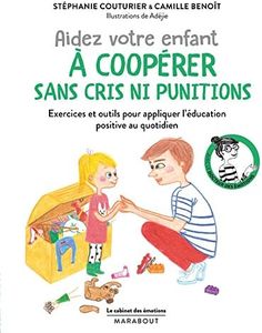 Le cabinet des émotions aider votre enfant à coopérer