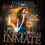 Supernatural Inmate: A Paranormal Prison Romance (Supernatural Captivity Series, Book 1)