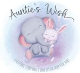 Keepsake Gift Book From Aunt: Auntie's Wish: For Niece or Nephew: Special Gift for Baby Shower or Newborn Boy or Girl