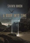 A Door Into Time: An Alex Hawk Time Travel Adventure