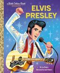 Elvis Presley: A Little Golden Book Biography (Little Golden Book Biographies)