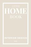 Little Home Book: Aesthetic Neutral Coffee Table Books, Decorative Home Staging and Bookshelf Styling Decor