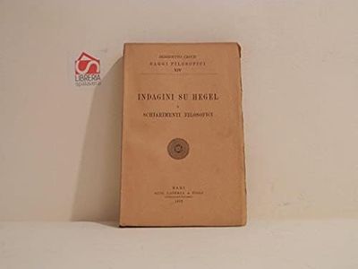Indagini su Hegel e schiarimenti filosofici