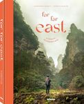 Far Far East: A Tribute to Faraway Asia