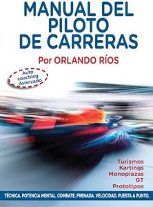 Manual del Piloto de Carreras: Auto Coaching Avanzado