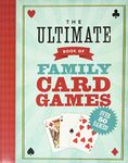 Ultimate Book of Family Card Games