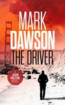 The Driver - John Milton #3 (John Milton Series)