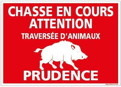Panneau Chasse en Cours Attention Prudence - Dimensions 210x150 mm - Aluminium 2 mm - Protection Anti-UV