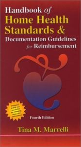 Handbook of Home Health Standards and Documentation: Guidelines for Reimbursement