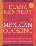 The Art of Mexican Cooking: Traditi