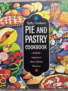 Betty Crocker's Pie and Pastry Cookbook.