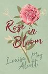 Rose in Bloom (Eight Cousins Series