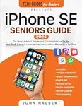 iPhone SE Seniors Guide: The Most U