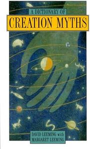 A Dictionary of Creation Myths (Oxford Paperback Reference) (Oxford Paperback Reference S)
