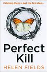 Perfect Kill: A gripping, fast-paced crime thriller from the bestselling author of Perfect Crime - your perfect distraction! (A DI Callanach Thriller, Book 6)