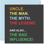 Funny Birthday Cards for Uncle - Man Myth Legend Bad Influence - Joke Happy Birthday Card from Nephew Niece, Banter Birthday Gifts, 145mm x 145mm Father's Greeting Cards Gift for Uncle