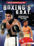 Boxing's G.O.A.T.: Muhammad Ali, Manny Pacquiao, and More