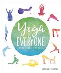 Yoga for Everyone: 50 Poses For Eve