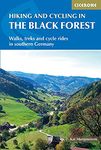 Hiking and Cycling in the Black Forest: Walks, treks and cycle rides in southern Germany (Cicerone Hiking and Biking)