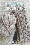 Headband Crocheting: Warm and Styli